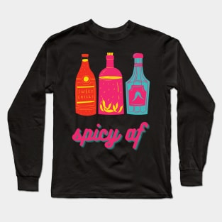 Spicy AF Long Sleeve T-Shirt